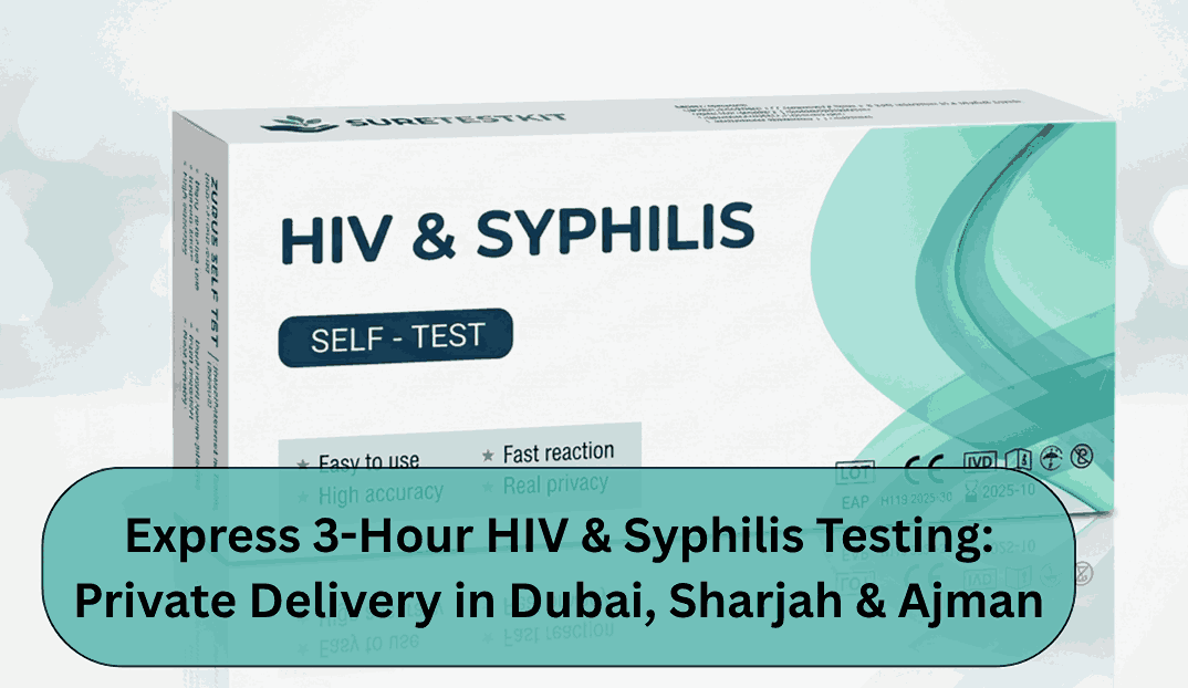 Express 3-Hour HIV & Syphilis Testing: Private Delivery in Dubai, Sharjah & Ajman
